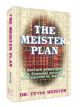 The Meister Plan: A Doctor's Prescription for Financial Security and Success in Learning 